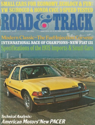 ROAD & TRACK 1975 FEB - STING RAYS, PACER, SCIROCCO